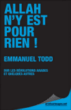 Allah n'y est pour rien !&nbsp;-&nbsp;Emmanuel Todd