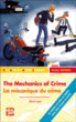 La mécanique du crime / The mechanics of crime&nbsp;-&nbsp;Alice Caye