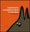 Inventions complètement inventées&nbsp;-&nbsp;Pierre-Dominique Burgaud, Locus Solus