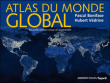 Atlas du monde global&nbsp;-&nbsp;Pascal Boniface, Hubert Védrine