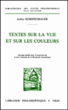 Textes sur la vue et sur les couleurs&nbsp;-&nbsp;Arthur Schopenhauer, Maurice Elie