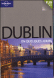 Lonely planet Dublin en quelques jours&nbsp;-&nbsp;Collectif