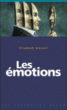 Les émotions&nbsp;-&nbsp;Elisabeth Vincent