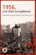 1956, une date européenne&nbsp;-&nbsp;Collectif