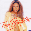 Toni Braxton&nbsp;-&nbsp;Breathe again - The best of