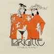Brigitte&nbsp;-&nbsp;Et vous, tu m'aimes ? - Edition Victoires de la musique