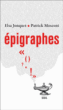 Epigraphes&nbsp;-&nbsp;Elsa Jonquet, Patrick Mosconi