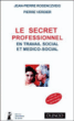 Secret professionnel en travail social&nbsp;-&nbsp;Pierre Verdier, Jean-Pierre Rosenczveig