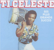 Ti Celeste&nbsp;-&nbsp;Ses plus grands succès