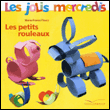 Les petits rouleaux&nbsp;-&nbsp;Marie-France Floury, Claire Curt