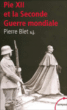 Pie XII et la Seconde Guerre mondiale&nbsp;-&nbsp;Pierre Blet