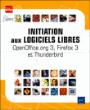 Initiation aux logiciels libres Openoffice.org 3, Firefox 3&nbsp;-&nbsp;Collectif