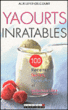 Yaourts inratables&nbsp;-&nbsp;Alix Lefief-Delcourt
