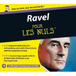 Maurice Ravel&nbsp;-&nbsp;Ravel pour les nuls - Inclus livre