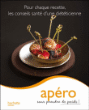 Apéros sans prendre de poids&nbsp;-&nbsp;Marie-Laure André, Stéphan Lagorce