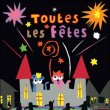 Toutes les fêtes&nbsp;-&nbsp;Pierrick Bisinski, Alex Sanders