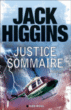 Justice sommaire&nbsp;-&nbsp;Jack Higgins