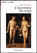 L'invention du corps&nbsp;-&nbsp;Nadeije Laneyrie-Dagen