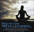 Méditations du réveil et du sommeil&nbsp;-&nbsp;Louise L. Hay
