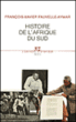 Histoire de l'Afrique du sud&nbsp;-&nbsp;François-Xavier Fauvelle-Aymar