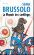 Le manoir des sortilèges&nbsp;-&nbsp;Serge Brussolo