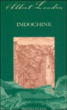 Indochine&nbsp;-&nbsp;Albert Londres