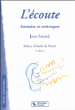 L'écoute attitudes et techniques&nbsp;-&nbsp;J. Artaud