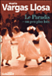 Le paradis un peu plus loin&nbsp;-&nbsp;Mario Vargas Llosa