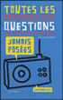 Toutes les réponses aux questions que vous ne vous êtes jamais posées&nbsp;-&nbsp;Philippe Nessmann