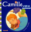 Camille a fait un cauchemar&nbsp;-&nbsp;Aline de Pétigny, Nancy Delvaux