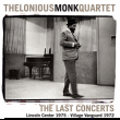 Thelonious Monk&nbsp;-&nbsp;The last concerts