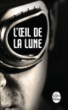 L'oeil de la lune&nbsp;-&nbsp;Auteur Inconnu