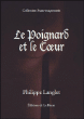 Le poignard et le coeur&nbsp;-&nbsp;Philippe Langlet