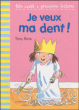 Je veux ma dent !&nbsp;-&nbsp;Tony Ross