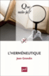 L'herméneutique&nbsp;-&nbsp;Jean Grondin