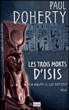 Les trois morts d'Isis&nbsp;-&nbsp;Paul Charles Doherty