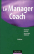 Le manager coach&nbsp;-&nbsp;Bénédicte Gautier, Marie-Odile Vervisch