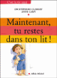 Maintenant tu restes dans ton lit !&nbsp;-&nbsp;Stéphane Clerget