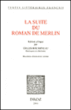 La suite du roman de Merlin