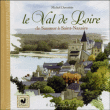 Le Val de Loire de Chinon à l'estuaire&nbsp;-&nbsp;Michel Duvoisin
