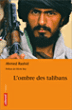 L'ombre des Talibans&nbsp;-&nbsp;Ahmed Rashid