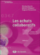 Les achats collaboratifs&nbsp;-&nbsp;Nicolas Kourim, Michel Philippart
