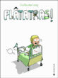 Platatras !&nbsp;-&nbsp;Guillaume Long