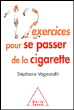 12 exercices pour se passer de la cigarette&nbsp;-&nbsp;Stéphane Vagnarelli