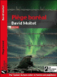 Piège boréal&nbsp;-&nbsp;David Moitet