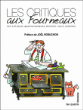Critiques aux fourneaux, 120 recettes de critiques gastronomiques&nbsp;-&nbsp;Collectif