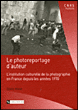Le photoreportage d'auteur&nbsp;-&nbsp;Gaëlle Morel