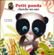 Petit Panda cherche un ami&nbsp;-&nbsp;Claire Bertholet, Pascal Vilcollet