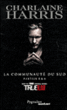 La communauté du sud - La communauté du sud, Trueblood Intégrale T3 Volumes 5 et 6