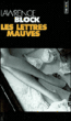 Les lettres mauves&nbsp;-&nbsp;Lawrence Block